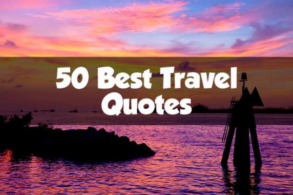 50 Travel Quotes