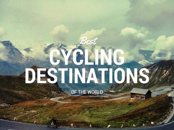 Best Cycling Destinations